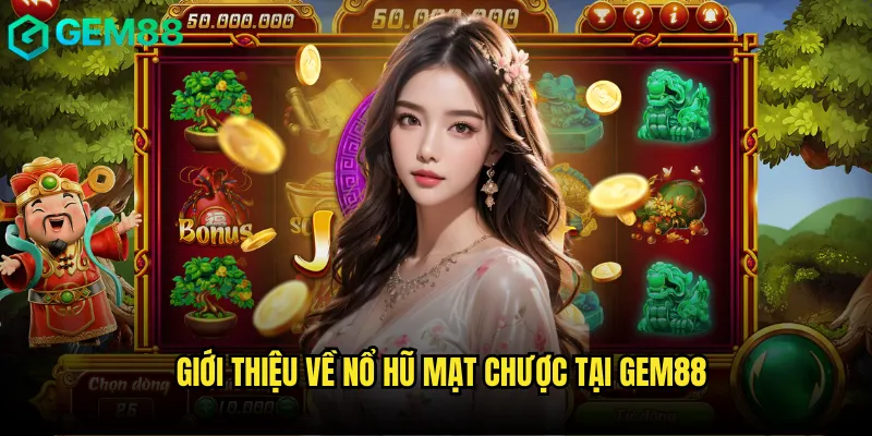 Giới thiệu về Nổ hũ mạt chược tại gem88