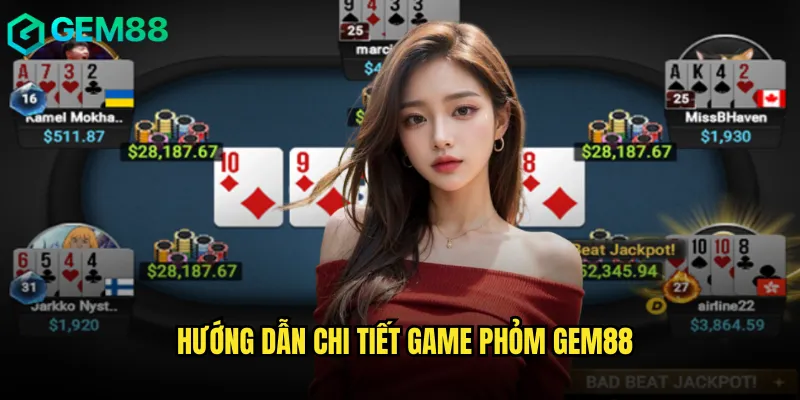 Nghệ Thuật Chơi Phỏm gem88 Thắng Lớn Mỗi Ván Bài 2 Hướng dẫn chi tiết game Phỏm gem88